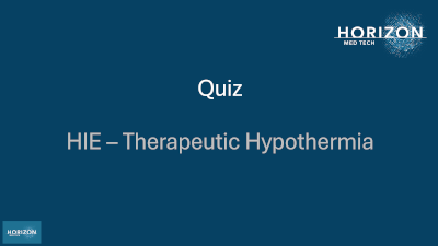HIE Therapeutic Hypothermia Quiz