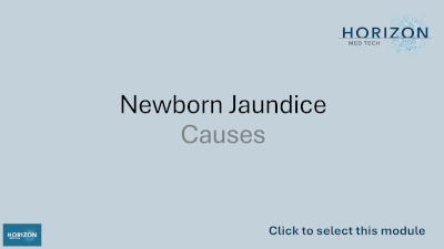 Training in the Causes of Newborn Jaundice - Free Clinical Training from Horizon Med Tech
